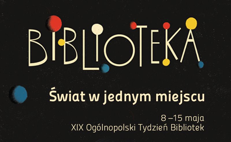 Tydzień Bibliotek 8 15 maja 2022